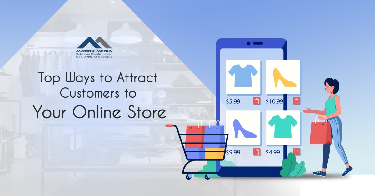 Top Ways to Attract Customers to Your Online Store